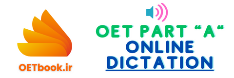listening part a OET dictation